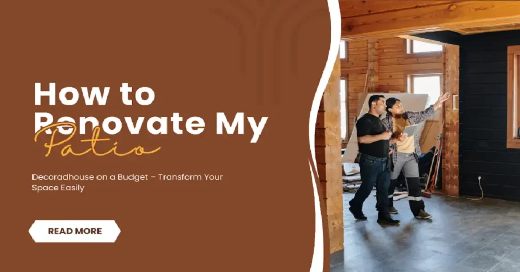 how to renovate my patio decoradhouse